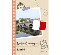 Rimini Diario di viaggio: Un divertente pianificatore di viaggio per documentare il tuo viaggio in Italia per coppie, uomini e donne con suggerimenti e liste di controllo.