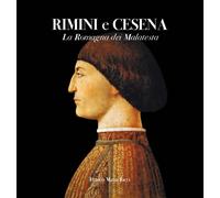 Rimini e Cesena. La Romagna dei Malatesta. Ediz. illustrata - Paolucci Ant...