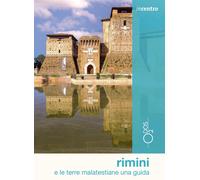 Rimini e le terre malatestiane. Una guida. Con mappa [Paperback] [Mar 29, 2023]