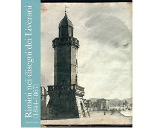 Rimini nei disegni dei Liverani (1844-1867) - [Bookstones]