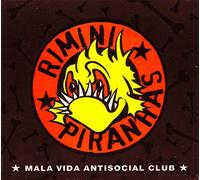 Rimini Piranhas - Mala Vida Antisocial Club