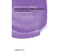 Rimontaggi del tempo sofferto. L'occhio della storia. Vol. 2 - 20