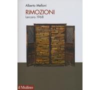 Rimozioni. Lercaro 1968 - Melloni Alberto