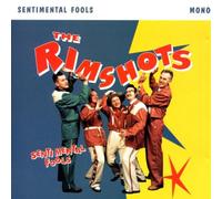 Rimshots,the - Sentimental Fools