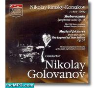Rimsky-Korsakov - Sheherezada, Musical pictures from the opera The Legend of Tsar Sultan - Nikolay Golovanov