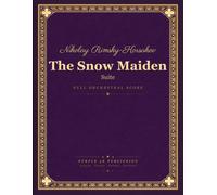 Rimsky-Korsakov: The Snow Maiden Suite - Full Orchestral Score
