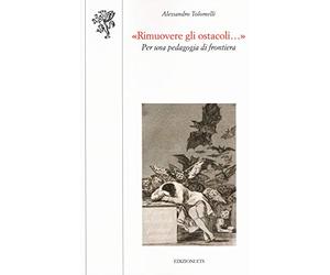 «Rimuovere gli ostacoli...». Per una pedagogia di frontiera