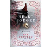 Rin Chupeco The Heart Forger (Copertina rigida) Bone Witch