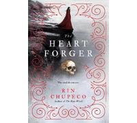 Rin Chupeco The Heart Forger (Tascabile) Bone Witch