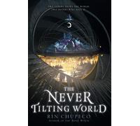 Rin Chupeco The Never Tilting World (Tascabile) Never Tilting World