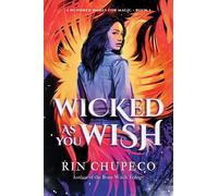 Rin Chupeco Wicked As You Wish (Tascabile) Hundred Names for Magic