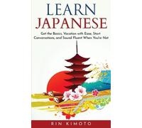 Rin Kimoto Learn Japanese (Tascabile)