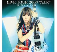 Rina Aiuchi Live Tour 2003 a.I