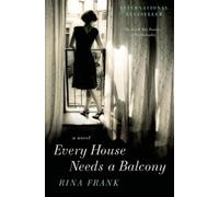 Rina Frank Every House Needs a Balcony (Tascabile)