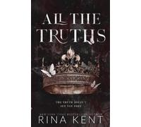 Rina Kent All The Truths (Tascabile) Lies & Truths Duet Special Edition