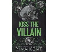 Rina Kent Kiss the Villain (Tascabile)