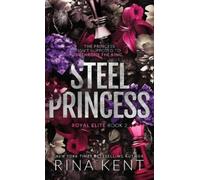 Rina Kent Steel Princess (Copertina rigida) Royal Elite Special Edition