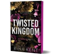 Rina Kent Twisted Kingdom (Deluxe Edition) (Tascabile) Royal Elite