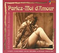 Rina Ketty, Charles Trenet, Josephine Baker, Toni Rossi..