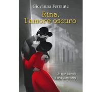 Rina, l'amore oscuro