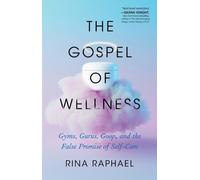 Rina Raphael The Gospel of Wellness (Tascabile)
