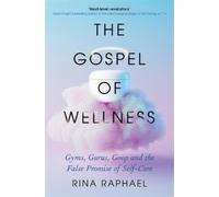 Rina Raphael The Gospel of Wellness (Tascabile)