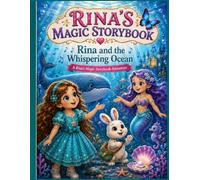 RINA’S MAGIC STORYBOOK: Rina and the Whispering Ocean