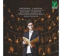 Paolo Chopin / Rinaldi Chopin: Ballades Scherzos & Piano Sonata 2 (CD)