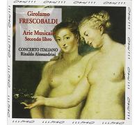 Rinaldo Alessandrini - Arie Musicali. Secondo .