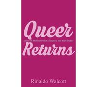 Rinaldo Walcott Queer Returns (Tascabile)
