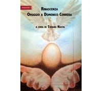 Rinascenza. Omaggio a Domenico Correra