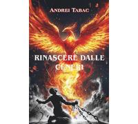 Rinascere dalle ceneri - Tabac Andrei