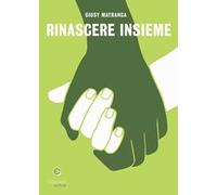 Rinascere insieme