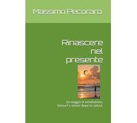 Rinascere nel presente: Un viaggio di mindfulness, kitesurf e amore dopo la caduta.