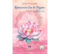 RINASCERE TRA LE PAGINE Nuova edizione de La battaglia per la felicità