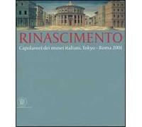 Rinascimento. Capolavori dei musei italiani. Ediz. illustrata