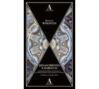 Rinascimento e Barocco. Ricerca sull'essenza e sull'origine dello stile barocco in Italia