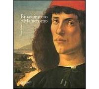 Rinascimento e manierismo. I grandi stili dell'arte occidentale