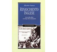 Rinascimento inglese. Lessico della cultura e tecnologie della comunicazione