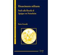Rinascimento militante. Studi sulla filosofia di Agrippa von Nettesheim