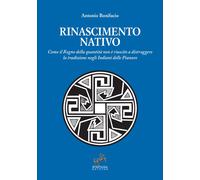 Rinascimento nativo. Come il Regno della quantità non è riuscito a distrug...