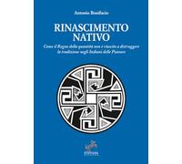 Rinascimento nativo: Come il Regno della quantità non è riuscito a distruggere la tradizione negli Indiani delle Pianure