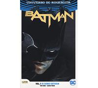 Rinascita. Batman. Io sono Gotham (Vol. 1)