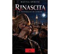 Rinascita. Il risveglio di Ethan