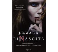 Rinascita. La confraternita del pugnale nero. Vol. 10