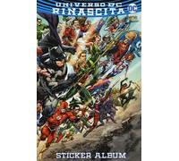 Rinascita. Universo DC. Ediz. a colori