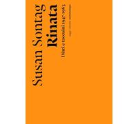 Rinata. Diari e taccuini 1947-1963