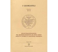 Rinaturalizzazione dei rimboschimenti di pino nero. Aspetti storici e gestione odierna