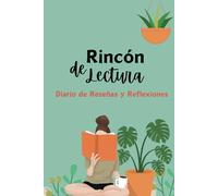Rincón de Lectura. Diario de reseñas y reflexiones.: Un cuaderno guiado para amantes de la lectura; reflexiona y registra tus reseñas literarias.