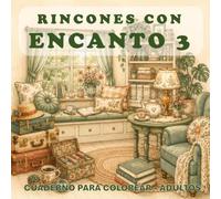 RINCONES CON ENCANTO 3 - CUADERNO PARA COLOREAR